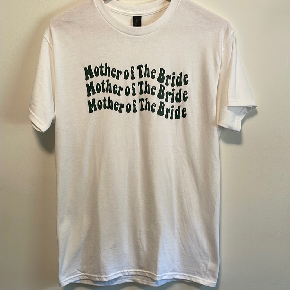 Gildan White Tee with Dark Green Text - Mother of the Bride